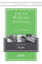 Easter Morning Alleluias SATB choral sheet music cover